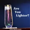 Are You Lighter? - Single album lyrics, reviews, download