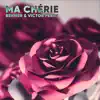 Ma Chérie - Single album lyrics, reviews, download