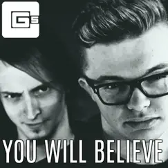 You Will Believe (feat. Dagames) - Single by CG5 album reviews, ratings, credits