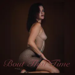 Bout That Time - Single by Faith Richards album reviews, ratings, credits