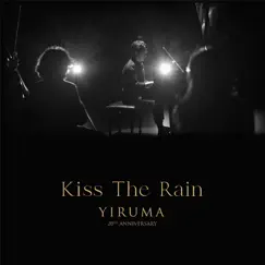 Kiss the Rain (Orchestra Version) - Single by Yiruma album reviews, ratings, credits