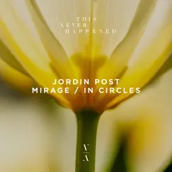 Mirage / In Circles - Single by Jordin Post album reviews, ratings, credits