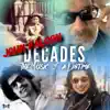 Decades (The Music of a Lifetime) album lyrics, reviews, download