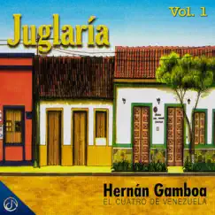 Juglaria Vol. 1 by Hernan Gamboa album reviews, ratings, credits