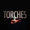 Torches - Single album lyrics, reviews, download