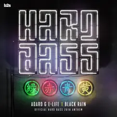 Black Rain (Official Hard Bass Anthem 2018) - Single by Adaro & E-Life album reviews, ratings, credits