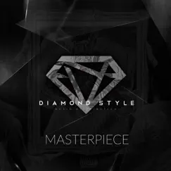 Masterpiece - Single by Diamond Style album reviews, ratings, credits
