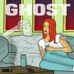 Ghost (feat. Jordan LaFaver) - Single by Kidd J album reviews, ratings, credits