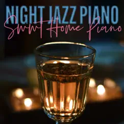 Night Jazz Piano 〜 SWEET HOME PIANO by COFFEE MUSIC MODE album reviews, ratings, credits