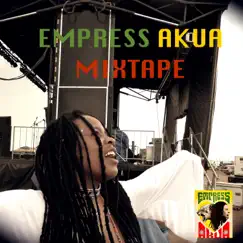 Empress Akua Mixtape by Empress Akua album reviews, ratings, credits