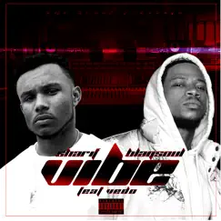 Vibe (feat. Vedo) - Single by Sharif Blaqsoul album reviews, ratings, credits