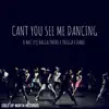 Can't YOU SEE ME DANCING (feat. ragga twins, trigga & darbi) - Single album lyrics, reviews, download