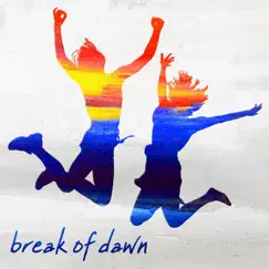 Break of Dawn Song Lyrics