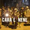 Cara e Nene - Single album lyrics, reviews, download