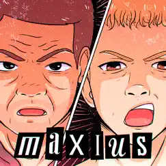 Maxius - Single by Zann, maximus & ElRubiusOMG album reviews, ratings, credits