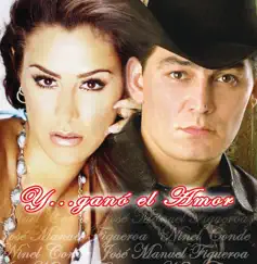 Y... Ganó el Amor by José Manuel Figueroa & Ninel Conde album reviews, ratings, credits