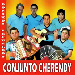 Bonitos Recuerdos by Conjunto Cherendy album reviews, ratings, credits