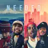 Needed (feat. WESTSIDE BOOGIE, Jasey Cordeta & Kenai) - Single album lyrics, reviews, download