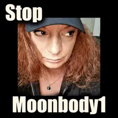 Stop - Single by Moonbody1 album reviews, ratings, credits