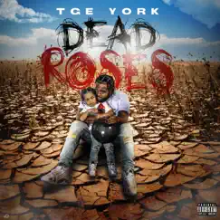 Dead Roses - EP by TGE York album reviews, ratings, credits