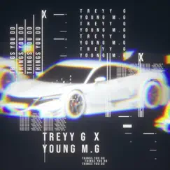 Things You Do - Single by Treyy G & Young M.G album reviews, ratings, credits