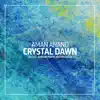 Crystal Dawn - Single album lyrics, reviews, download