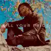 Kill Your Pride - Single album lyrics, reviews, download