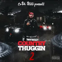 Country Thuggin' vol.2 by 1waybeezy album reviews, ratings, credits