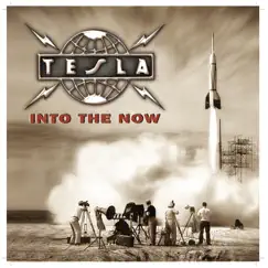 Into the Now by Tesla album reviews, ratings, credits