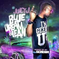 Blue Dream & Lean by Juicy J album reviews, ratings, credits