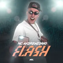 Flash - Single by MC Andrewzinho album reviews, ratings, credits