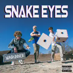 Snake Eyes - Single by .wavrunner album reviews, ratings, credits