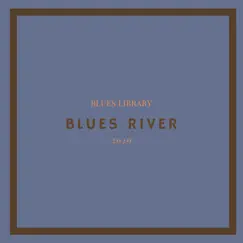 Blues River Song Lyrics