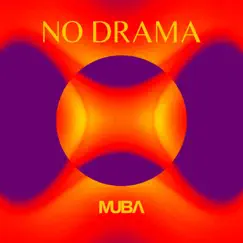 No Drama - Single by Muba album reviews, ratings, credits