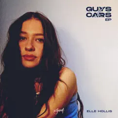 Guys & Cars EP (Track By Track) by Elle Hollis album reviews, ratings, credits