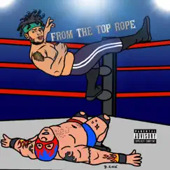 From the Top Rope by DiZRAPS album reviews, ratings, credits