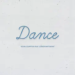Dance (feat. Conor Matthews) Song Lyrics