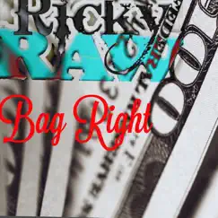 Bag Right - Single by Ricky Raw album reviews, ratings, credits