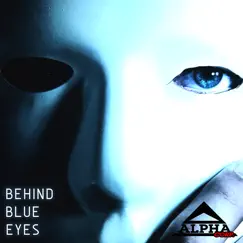 Behind Blue Eyes - Single by Alpha Corp. album reviews, ratings, credits
