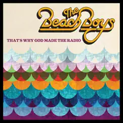 That's Why God Made the Radio by The Beach Boys album reviews, ratings, credits