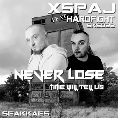 Never Lose (feat. Hardfight) Song Lyrics