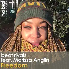 Freedom (feat. Marissa Anglin) - Single by Beat Rivals album reviews, ratings, credits