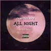 All Night (feat. Savy Too Saucy) - Single album lyrics, reviews, download