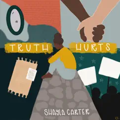 Truth Hurts by Shayla Carter album reviews, ratings, credits