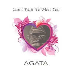 Can't Wait to Meet You - Single by Agata album reviews, ratings, credits