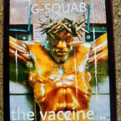 The Vaccine - EP by G-squab album reviews, ratings, credits