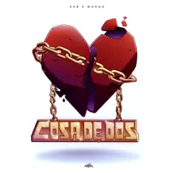 Cosa de Dos - Single by SHB & Morad album reviews, ratings, credits