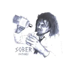 Sober - Single by Patches album reviews, ratings, credits