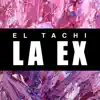 La Ex - Single album lyrics, reviews, download