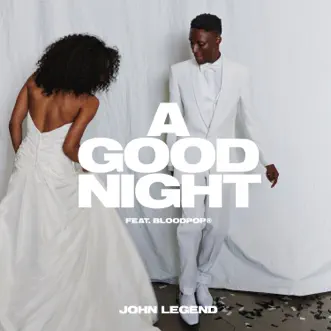 A Good Night - Single by John Legend & BloodPop® album download